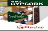 PLACA GYPCORK - 1-1 · PDF filede papel com gesso de alta qualidade no seu interior. A placa de cortiça é um produto 100% natural e ecológico, constituído por aglomerado de cortiça