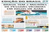 BrAsil tem 2 milHÕes de PessOAs ... - Edição do Brasiledicaodobrasil.com.br/wp-content/uploads/2017/08/JEB_1779.pdf · a jogar ainda na adolescência, mas é na fase adulta que