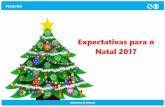 Expectativas para o Natal 2017 - comercialonline.tv.br · A maioria das empresas (61,9%) viu seu volume de vendas reduzir no primeiro semestre de 2017 em relação ao mesmo período