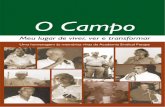 O Campo - FETAPE · Maria Givaneide Pereira dos Santos ... da Silva, dois secretários ... Quando Medeiros saiu, as Ligas Camponesas indicaram uma pessoa