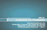 CADERNO DE PESQUISA · secretaria de estado de economia e planejamento ... bibliotecária ... segundo a relaÇÃo anual de informaÇÕes sociais ...