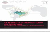 O Brasil e o Marco Civil - Instituto Igarapé | pensa ... · digital, um membro do Brics e um dos líderes no Sul Global, as estratégias que o país adota para o espaço virtual,