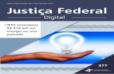 Justiça Federal Digital | Ano nº10 | Fevereiro 2017 ... · Para os processos de Volta Redonda foi designada a juíza federal Mariana Rodrigues Kelly e Sousa, do JEF de Cachoeiro
