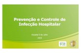 Prevenção e Controle de Infecção Hospitalaradmin.infonova.com.br/UserFiles/centrodeestudosh9j.org.br/file... · contaminação cruzada. Evite a disseminação de microrganismos,