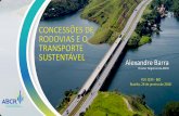 CONCESSÕES DE RODOVIAS E O TRANSPORTE … · 2018-02-01 · travamento de obras e empreendimentos estratégicos para o desenvolvimento do País, muitas vezes por falta de pessoal