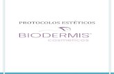 PROTOCOLOS ESTÉTICOS - biodermisvirtual.com.brbiodermisvirtual.com.br/wp-content/uploads/2017/09/TODOS-OS... · Página 3 Biodemis Cosméticos Ltda Rua: São Paulo 638 conj. 320