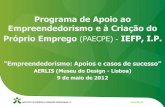 Programa de Apoio ao Empreendedorismo e à Criação do ... · PAECPE - IEFP, I.P. Promovido e executado pelo IEFP, I.P., através da rede de Centros de Emprego, integra medidas facilitadoras