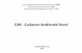CAR - Cadastro Ambiental Rural - CR Campeiro · Em 1985 Lei nº 7347/85, instrumento processual específico para defesa do meio ambiente Ação Civil Pública. Em 1988 Constituição