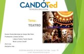 ro do Tema - candoi.pr.gov.br · Objetivos: Conhecer a origem do teatro e o seu desenvolvimento ao longo da história; Familiarizar - se com a linguagem teatral; Identificar as partes