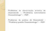 Problemas da obra/criação artística de Dostoiévski ...dialogo.fflch.usp.br/sites/dialogo.fflch.usp.br/files/upload... · No romance polifônico, as ideias, os pontos de vista