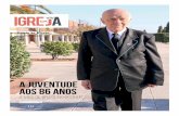 a juventude aos 86 anos - Arquidiocese de Braga · QUINTA-FEIRA • 23 DE NOVEMBRO DE 2017 Diário do Minho Este suplemento faz parte da edição n.º 31591 de 23 de Novembro de 2017,