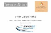 Apresentação do PowerPoint - transportesenegocios.com.pttor... · do APSS Porto de Setúbal . Conteúdos do curso • Transporte e Logística marítimo-ferroviária. ... realizadas