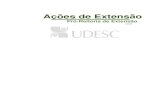  · Ações de Extensão 2009 Pró-Reitoria de Extensão - UDESC Página 3 de 300 Nome: A flora como recurso para a educação ambiental Protocolo: 15276.118.6718 ...