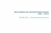 RELATÓRIO DE SUSTENTABILIDADE OGX - 2016dommoenergia.com.br/.../09/OGX_Relatorio-de-Sustentabilidade_2016.pdf · com foco em exploração, produção e comercialização de petróleo