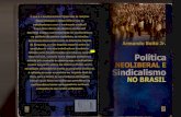 19 - estudossindicais.files.wordpress.com · ARMANDO BOITO JR. /I . Seria um erro supor que a frente conservadora que tem sustentado os governos neoliberais da década de 1990 esteja