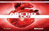 5ª edição5ª edição5ª edição - Sistema de Controle ...crm.cbbw.com.br/AnexoPdfLojaVirtual/Tour ABC Do ECG - Atualizacao... · Médico-Assistente do Serviço de Eletrocardiologia