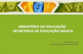 MINISTÉRIO DA EDUCAÇÃO SECRETARIA DE EDUCAÇÃO …pdeescola.mec.gov.br/images/stories/pdf/MEC_SEB_Maria_Beatriz_Luce... · Universalizar, até 2016, o atendimento escolar para
