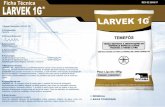 Ficha Técnica Larvek 1G - rogama.com.br · Ÿ Usar equipamentos de proteção individual (EPI) como roupa protetora, luvas, protetor ocular e respiratório. Manter o produto na embalagem