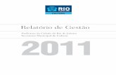 Prefeitura da Cidade do Rio de Janeiro Secretaria ...rio.rj.gov.br/dlstatic/10112/151352/DLFE-250102.pdf/... · secretaria municipal de cultura • relatório de gestão 2011 •