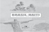 BRASIL-HAITI - livros.gospelmais.com.br · perança de levantar algumas centenas de dólares – basicamente dos próprios autores que comprariam alguns exemplares. Minutos depois