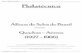 Álbum de Selos do Brasil - PHILATÉCNICA - AÉREOS: QUADRAS PHILATÉCNICA - Philatécnica Álbum de Selos do Brasil Quadras - Aéreos (1927 - 1966) : Todos os direitos reservados.