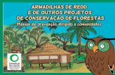 Armadilhas de REDD e de outros projetos de ... - foei.org · que para milhões de pessoas que vivem nas florestas existem outros valores que os incentivam a conservar esses territórios.