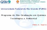 Programa de Pós-Graduação em Química Tecnológica e Ambiental · Diretoria da EQA: Marcos A. S. do Amarante ... Linha 2: Biodiesel - CNPq, Edital CNPq 26/2009 ... Workshop –