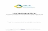 Guia de Recertificação - IBLCE · os cinco CERPs sobre ética profissional são necessários os restantes CERPs (20) podem ser sobre qualquer tópico relacionado ao campo da consultoria