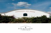 HERDADE DO PESO - Sogrape Vinhos · a Herdade do Peso – uma bela propriedade de vinha e olival situada na freguesia de Pedrogão, pertença do referido familiar de Fernando Guedes,