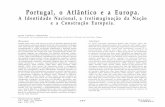 Portugal, o Atlântico e a Europa. - core.ac.uk · O facto de que as identidades nacionais são negociadas através do discurso, em que são mobilizados repertórios de símbolos,