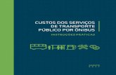 CUSTOS DOS SERVIÇOS DE TRANSPORTE PÚBLICO POR …files.antp.org.br/2017/8/21/2.-instrucoes-praticas--final-impresso.pdf · 13 O processo para o cálculo dos custos dos serviços