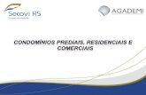 Tópicos da palestra -  · PDF fileSalário Médio SALÁRIO MÉDIO¹ Região Condomínios prediais Norte R$ 1.259,87 Nordeste R$ 1.128,70 Sudeste R$ 1.744,48 Sul R$ 1.420,64