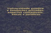Universidade pública e fundações privadas - adusp.org.br · processo de reforma da universidade brasileira, para fazer dela um instrumento decisivo da construção do Brasil ao