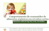 Comportamento do consumidor de alimentos orgânicos em ... · Curso de Capacitação em Alimentos ... mercados e políticas públicas Consumo de alimentos orgânicos ... Redes globais