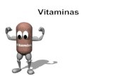 Vitaminas - s205bff5513059557.jimcontent.com · Vitaminas •As vitaminas são encontradas em plantas, sementes, grãos, frutas (produz vitaminas durante a fotossíntese) e carne