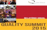 QUALITY SUMMIT 2015 - laqi.orglaqi.org/pdf/reporte_quality_summit_2015_pt.pdf · para mim muito gratificante anunciar que as con- ... apresentamos algumas cifra ... na mente de cada