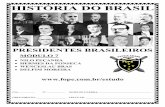 HISTÓRIA DO BRASIL - files.alunofope.webnode.comfiles.alunofope.webnode.com/200002164-19dfb1adb0/MOD 7 HISTORIA.pdf · eleito em 1910 e governou o Brasil entre 1910 e 1914. principalmente,