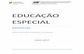 EDUCAÇÃO ESPECIAL - Entradaaevaladares.pt/docs/E_ESP/1-MANUALEDUCACAOESPECIAL.pdf · A Educação Especial integra um conjunto de procedimentos, cujo objetivo é o de promover o