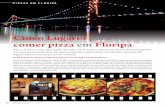 Cinco Lugares para comer pizza em Floriparevistaitalianfood.com.br/upload_arquivos/201606/... · A Cigana, conta com uma base de molho de tomate e mussarela, além de tomate cereja,