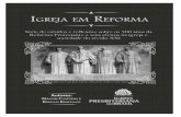 OS AUTORES - ipbcg.org.bripbcg.org.br/wp-content/uploads/2018/02/Igreja-em-Reforma.pdf · os irmãos moravianos, que tantas missões fizeram no mundo. Por último, Jerônimo Savonarola