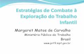 Margaret Matos de Carvalho - saude.rs.gov.br · Margaret Matos de Carvalho Ministério Público do Trabalho Brasil