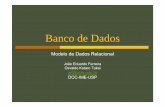 Banco de Dados - Instituto de Matemática e Estatística ...jef/bd03.pdf · Banco de Dados Modelo de Dados Relacional João Eduardo Ferreira Osvaldo Kotaro Takai ... data de cadastro