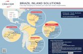 BRAZIL INLAND SOLUTIONS - cma-cgm.com · Cambé, PR Rail 7 4 Paranagua Brazex, Seas 1-2, Safran 1-2 and Samwaf Ponta Grossa, PR Rail 7 3 Paranagua Brazex, Seas 1-2, Safran 1-2 and