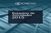 Relatório de Atividades 2015 - cnedu.pt · Relatório de Atividades 2015 5 organizados em parceria com instituições de ensino, formação e investigação, pela importância atribuída