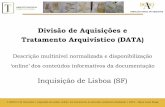 Divisão de Aquisições e Tratamento Arquivístico (DATA)antt.dglab.gov.pt/wp-content/uploads/sites/17/2010/11/2.Um-ID... · Inquisição de Lisboa “on line”: um instrumento