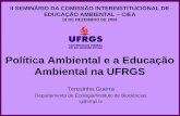 Política Ambiental e a Educação Ambiental na UFRGS e... · Evento aberto e gratuito. DESMA - desma.pgdr@yahoo.com.br - Fone: (51)33083093 . O Projeto Samambaia-preta Artesanato