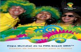 Copa Mundial de la FIFA Brasil 2014TM - es.fifa.comes.fifa.com/mm/document/tournament/ticketing/02/12/19/77/fwc2014... · los aficionados al fútbol de Brasil y del mundo entero dispongan