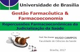 Universidade de Brasília Gestão Farmacêutica ... · O direito a saúde está expresso nos artigos 194 e 195 da Seguridade Social (como um Direito Social), como também nos artigos