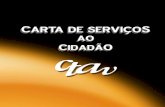 CTAv - CARTA DE SERVIÇOS AO CIDADÃOctav.gov.br/wp-content/uploads/sites/5/2018/05/CARTA-DE... · 2018-05-14 · 2 GERÊNCIA DO CTAV ... do bom senso como guia de nossas ações,