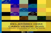 RELATÓRIO ODM CABO VERDE 2015 - un.cv ODM Julho 2015.pdf · Quadro 6.3 - Matriz do Plano de aceleração ... regionais e globais e às exigências das supervisões multilaterais